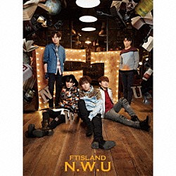 ＦＴＩＳＬＡＮＤ「Ｎ．Ｗ．Ｕ」