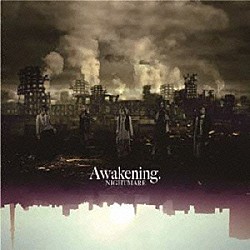 ＮＩＧＨＴＭＡＲＥ「Ａｗａｋｅｎｉｎｇ．」
