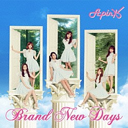 Ａｐｉｎｋ「Ｂｒａｎｄ　Ｎｅｗ　Ｄａｙｓ」