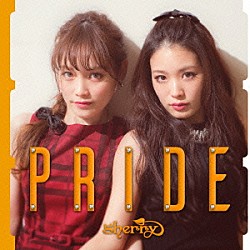 ｓｈｅｒｒｙ「ＰＲＩＤＥ」