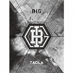 Ｂ．Ｉ．Ｇ「ＴＡＯＬＡ」