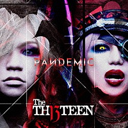 Ｔｈｅ　ＴＨＩＲＴＥＥＮ「ＰＡＮＤＥＭＩＣ」