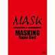 ＭＡＳＫ「ＭＡＳＫＩＮＧ　Ｓｕｐｅｒ　Ｂｅｓｔ」