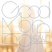 ＳＡＬＵ「 Ｇｏｏｄ　Ｍｏｒｎｉｎｇ」
