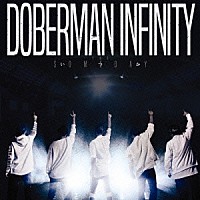 ＤＯＢＥＲＭＡＮ　ＩＮＦＩＮＩＴＹ「 いつか」