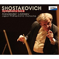 ラザレフ　日本フィル「 ショスタコーヴィチ：交響曲　第８番」