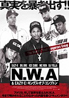 Ｎ．Ｗ．Ａ「 Ｎ．Ｗ．Ａ　＆　ＥＡＺＹ－Ｅ：キングス・オブ・コンプトン」