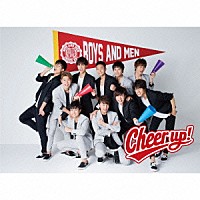 ＢＯＹＳ　ＡＮＤ　ＭＥＮ「 Ｃｈｅｅｒ　ｕｐ！」