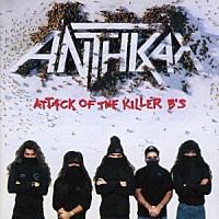 アンスラックス「 アタック・オブ・ザ・キラー・ビーズ！　＋１」