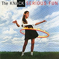 ザ・ナック「 シリアス・ファン　＋１」