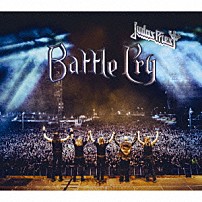 ジューダス・プリースト 「バトル・クライ～進撃の咆哮　デラックス・エディション」