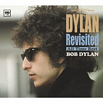 ボブ・ディラン 「ディラン・リヴィジテッド～オールタイム・ベスト～」