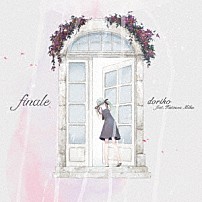 ｄｏｒｉｋｏ　ｆｅａｔ．初音ミク 「ｆｉｎａｌｅ」