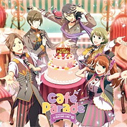 Ｃａｆｅ　Ｐａｒａｄｅ「ＴＨＥ　ＩＤＯＬＭ＠ＳＴＥＲ　ＳｉｄｅＭ　ＳＴ＠ＲＴＩＮＧ　ＬＩＮＥ　１０　Ｃａｆｅ　Ｐａｒａｄｅ」