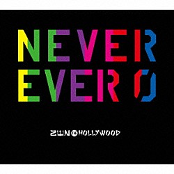 ＺＥＮ　ＴＨＥ　ＨＯＬＬＹＷＯＯＤ「ＮＥＶＥＲ　ＥＶＥＲ　０」