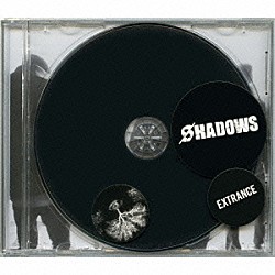 ＳＨＡＤＯＷＳ「ＥＸＴＲＡＮＣＥ」