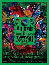 Ｆｅａｒ，ａｎｄ　Ｌｏａｔｈｉｎｇ　ｉｎ　Ｌａｓ　Ｖｅｇａｓ「Ｔｈｅ　Ａｎｉｍａｌｓ　ｉｎ　Ｓｃｒｅｅｎ　Ⅱ－Ｆｅｅｌｉｎｇ　ｏｆ　Ｕｎｉｔｙ　Ｒｅｌｅａｓｅ　Ｔｏｕｒ　Ｆｉｎａｌ　ＯＮＥ　ＭＡＮ　ＳＨＯＷ　ａｔ　ＮＩＰＰＯＮ　ＢＵＤＯＫＡＮ　２０１６０１０７－」