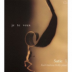 カール＝アンドレアス・コリー「サティ　ベストアルバム　Ｖｏｌ．１」
