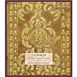 カール＝アンドレアス・コリー「バッハ：平均律クラヴィーア曲集第２巻」