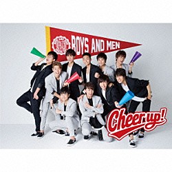 ＢＯＹＳ　ＡＮＤ　ＭＥＮ「Ｃｈｅｅｒ　ｕｐ！」