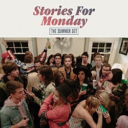 ザ・サマー・セット「Ｓｔｏｒｉｅｓ　Ｆｏｒ　Ｍｏｎｄａｙ」
