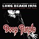 ディープ・パープル「ディープ・パープル　ＭＫⅣ　ライヴ・アット・ロング・ビーチ・アリーナ　１９７６」