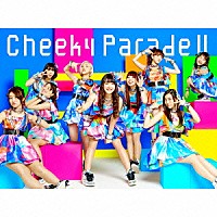 Ｃｈｅｅｋｙ　Ｐａｒａｄｅ「 Ｃｈｅｅｋｙ　Ｐａｒａｄｅ　Ⅱ」
