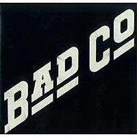 バッド・カンパニー「 バッド・カンパニー」