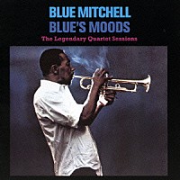 ブルー・ミッチェル「 ザ・レジェンダリー・カルテット・セッション・ウィズ・ウィントン・ケリー」