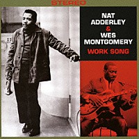 ナット・アダレー「 ワーク・ソング」