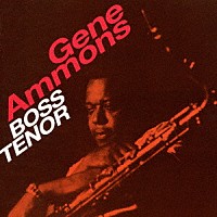 ジーン・アモンズ「 ボス・テナー」