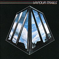 ヴェイパー・トレイルズ「 ヴェイパー・トレイルズ」
