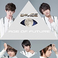 Ｇ＝ＡＧＥ「 Ａｇｅ　ｏｆ　Ｆｕｔｕｒｅ」