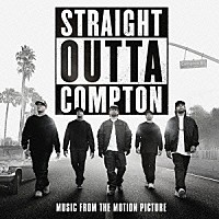 （オリジナル・サウンドトラック）「 ストレイト・アウタ・コンプトン　オリジナル・サウンドトラック」