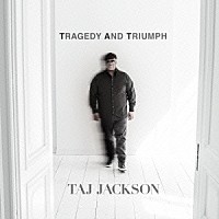 タージ・ジャクソン「 ＴＲＡＧＥＤＹ　ＡＮＤ　ＴＲＩＵＭＰＨ」