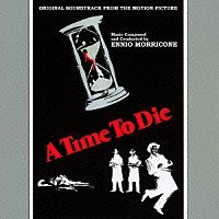 エンニオ・モリコーネ「 ア・タイム・トゥ・ダイ」