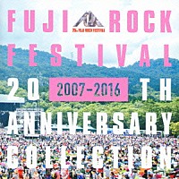 （Ｖ．Ａ．）「 ＦＵＪＩ　ＲＯＣＫ　ＦＥＳＴＩＶＡＬ　２０ＴＨ　ＡＮＮＩＶＥＲＳＡＲＹ　ＣＯＬＬＥＣＴＩＯＮ　［２００７－２０１６］」