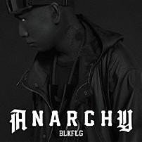 ＡＮＡＲＣＨＹ 「ＢＬＫＦＬＧ」