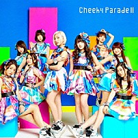 Ｃｈｅｅｋｙ　Ｐａｒａｄｅ 「Ｃｈｅｅｋｙ　Ｐａｒａｄｅ　Ⅱ」