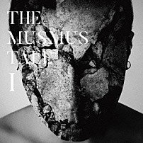 ＴＨＥ　ＭＵＳＭＵＳ 「ＴＨＥ　ＭＵＳＭＵＳ　ＴＡＬＥ　Ⅰ」