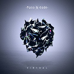 ＰａｓｓＣｏｄｅ「ＶＩＲＴＵＡＬ」
