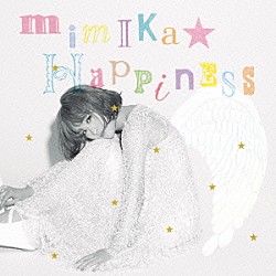 ｍｉｍｉｋａ「ｍｉｍｉｋａ★Ｈａｐｐｉｎｅｓｓ」