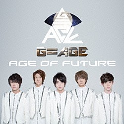 Ｇ＝ＡＧＥ「Ａｇｅ　ｏｆ　Ｆｕｔｕｒｅ」