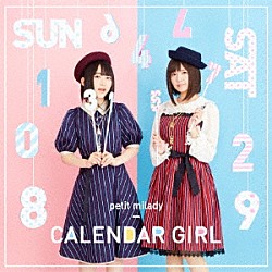 ｐｅｔｉｔ　ｍｉｌａｄｙ「ＣＡＬＥＮＤＡＲ　ＧＩＲＬ」