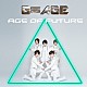 Ｇ＝ＡＧＥ「Ａｇｅ　ｏｆ　Ｆｕｔｕｒｅ」