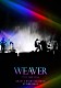 ＷＥＡＶＥＲ「ＷＥＡＶＥＲ　１１ｔｈ　ＴＯＵＲ　２０１６　「Ｄｒａｗ　ａ　Ｎｉｇｈｔ　Ｒａｉｎｂｏｗ」　ａｔ　ＮＨＫ　ＨＡＬＬ」