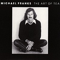マイケル・フランクス「 アート・オブ・ティー」