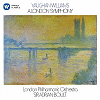 エイドリアン・ボールト「 ヴォーン・ウィリアムズ：「ロンドン交響曲」（交響曲　第２番）」
