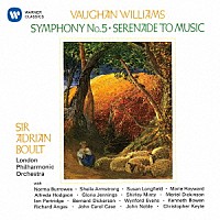 エイドリアン・ボールト「 ヴォーン・ウィリアムズ：交響曲　第５番　音楽へのセレナード」