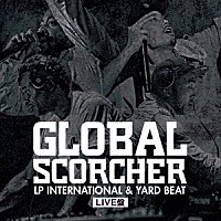 ＹＡＲＤ　ＢＥＡＴ「 ＧＬＯＢＡＬ　ＳＣＯＲＣＨＥＲ～ＬＰ　ＩＮＴＥＲＮＡＴＩＯＮＡＬ　＆　ＹＡＲＤ　ＢＥＡＴ　ＬＩＶＥ盤～　Ｍａｓｔｅｒｅｄ　ｂｙ　Ｙａｒｄ　Ｂｅａｔ」